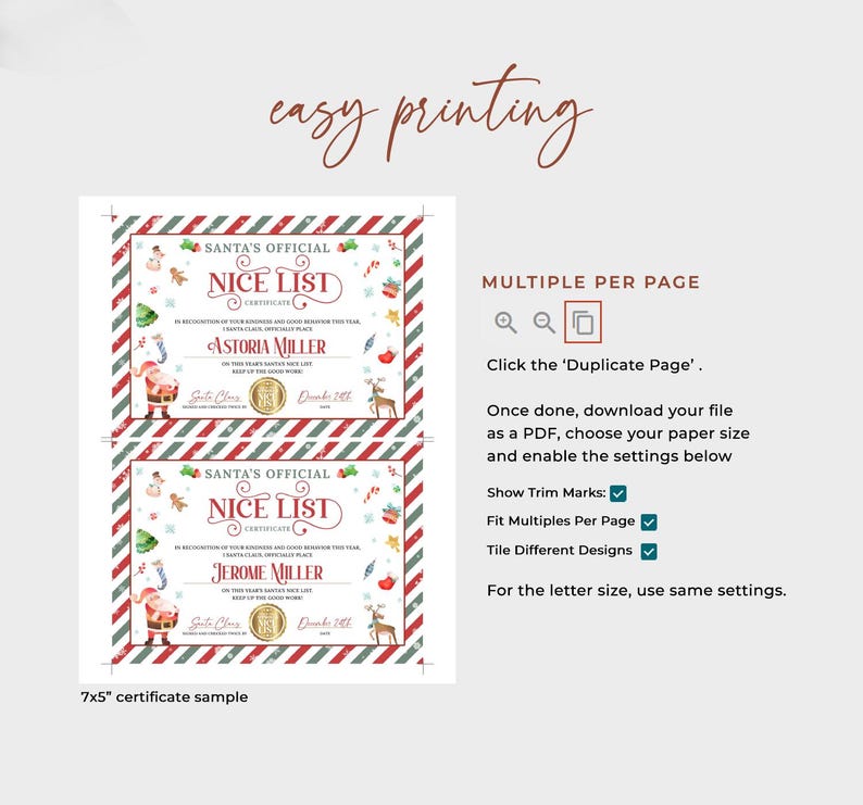 May include: Two printable 7x5 inch Santa's Nice List certificates with red and green striped borders. The certificates feature a cartoon Santa Claus and a reindeer. The text on the certificates reads "Santa's Official Nice List Certificate" and includes the names "Astoria Miller" and "Jerome Miller".