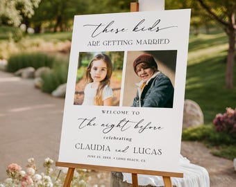 PRINTED These Kids Are Getting Married Sign, Personalized Rehearsal Dinner Welcome Sign with Photos, The Night Before Wedding Entrance Sign