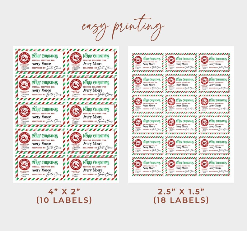 May include: Printable Christmas gift tags with a red and green striped border. The tags feature a Santa Claus illustration and the text "Merry Christmas Special Delivery for Avery Moore Delivered by Santa Claus". There are two sizes of tags: 4 inches by 2 inches (10 labels) and 2.5 inches by 1.5 inches (18 labels).