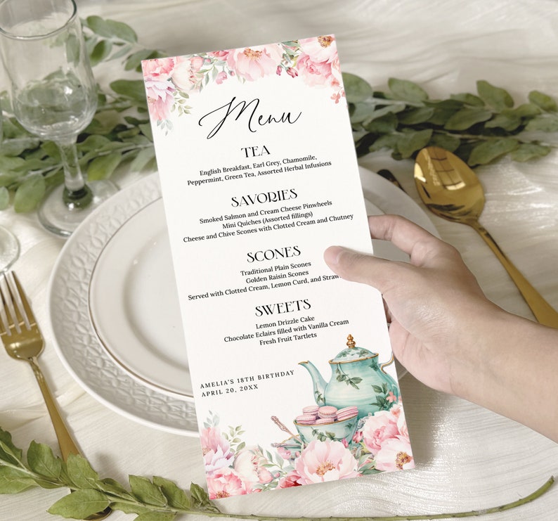 May include: A pink and white floral tea party menu with a teapot, teacups, and macarons. The menu lists tea, savories, scones, and sweets. The text at the bottom reads "Amelia's 18th Birthday April 20, 20XX".