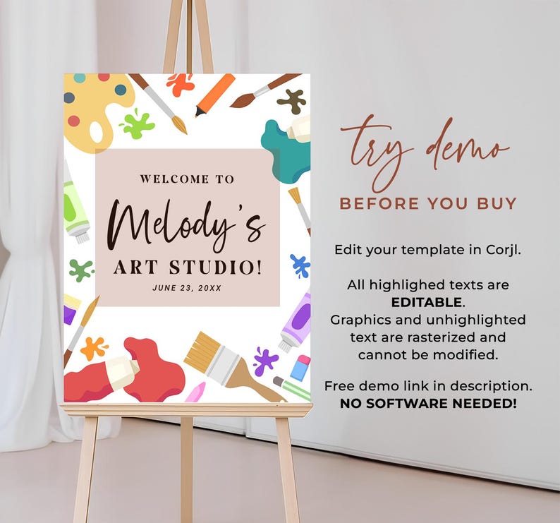 May include: An art studio welcome sign on an easel. The sign features the text "Welcome to Melody's Art Studio!" with colorful paint splatters, brushes, and a palette design. The sign also includes the text "Try demo before you buy."
