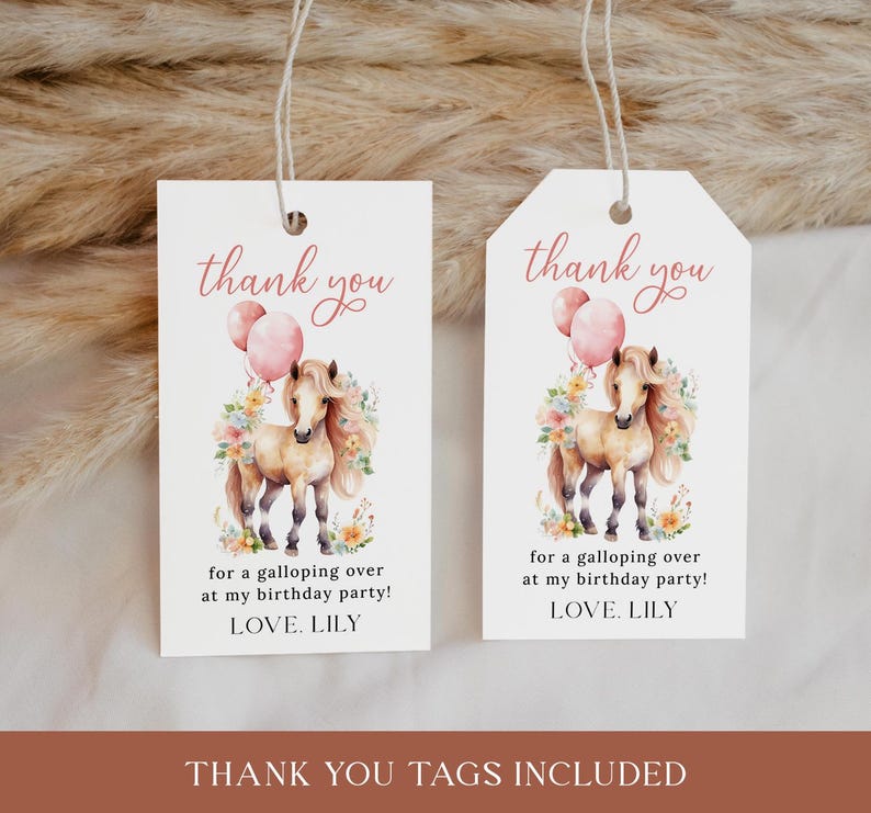 May include: Two white thank you tags with a pink and brown horse illustration and pink balloons. The text on the tags reads "thank you for a galloping over at my birthday party! LOVE. LILY"