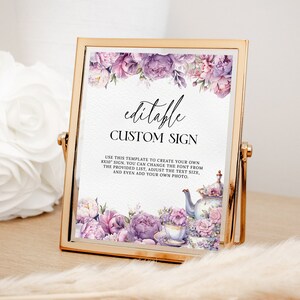 May include: Editable custom sign template with purple and pink floral design, a teapot, and teacups. The text reads "editable CUSTOM SIGN USE THIS TEMPLATE TO CREATE YOUR OWN 8X10" SIGN. YOU CAN CHANGE THE FONT FROM THE PROVIDED LIST, ADJUST THE TEXT SIZE, AND EVEN ADD YOUR OWN PHOTO."