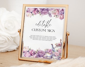Puede incluir: Plantilla de letrero personalizado editable con diseño floral morado y rosa, una tetera y tazas de té. El texto dice "editable CUSTOM SIGN USE THIS TEMPLATE TO CREATE YOUR OWN 8X10" SIGN. YOU CAN CHANGE THE FONT FROM THE PROVIDED LIST, ADJUST THE TEXT SIZE, AND EVEN ADD YOUR OWN PHOTO."