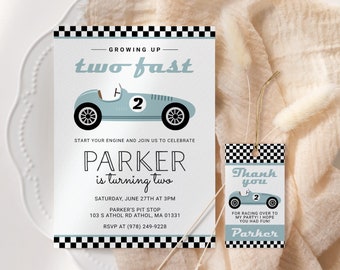 May include: A blue and white race car themed invitation for a birthday party. The invitation says "Growing Up Two Fast" and features a blue race car with the number 2 on it. The invitation also includes the name Parker and the text "is turning two".