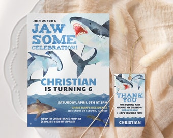 May include: A blue and white invitation with a shark illustration. The invitation says "Join us for a Jaw Some Celebration! Christian is turning 6" and includes details for the party. A matching thank you tag with a shark illustration says "Thank You for coming and making my birthday sharktastic! I hope you had fun! Christian"