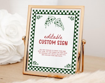 May include: Editable custom sign template with a green and white checkered background. The sign features a red and white text overlay that says "editable CUSTOM SIGN". The sign also features two pizza slices with green and red toppings.