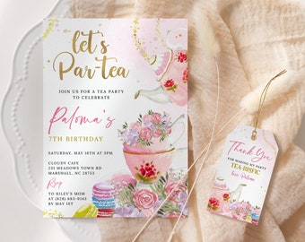 May include: Pink and gold tea party invitation with a teacup and teapot illustration. The invitation says "Let's Par-tea" and is for Paloma's 7th birthday. The invitation includes the date, time, location, and RSVP information.