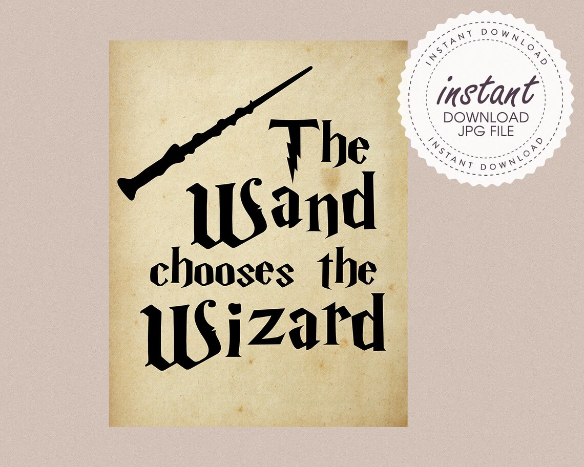 The Wand Chooses The Wizard Sign Harry Potter Printable | Etsy