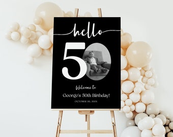Letrero de bienvenida para el 50 cumpleaños (EDITABLE), Letrero de "Hola cincuenta cumpleaños", Póster moderno negro de bienvenida para fiesta de cumpleaños, Letrero de bienvenida para cumpleaños con foto