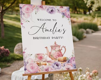 May include: A sign on a wooden easel with the text "WELCOME TO Amelia's BIRTHDAY PARTY!" surrounded by floral illustrations. The design includes a teapot, teacups, and pastries in soft pink and purple hues.
