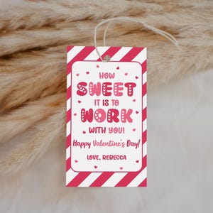 How Sweet It Is To Work With You Valentines Gift Tags EDITABLE, Coworker Staff Appreciation Tag, Sweets Valentine Gift Tag, Cookie Chocolate