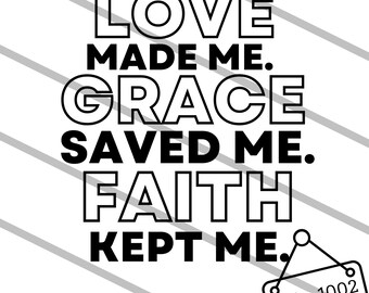Love, Grace, Faith