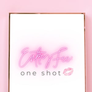 Toegangsprijs One Shot Neon Kiss Sign, Bachelorette Decoratie Sign, Vrijgezellenfeest, Print - INSTANT Digitale Download