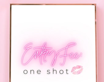 Neon Kiss Bachelorette Sign, Entry Fee One Shot Print (Digital Download)