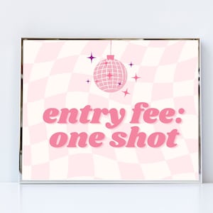Grappige Retro Bachelorette Decoraties, Disco Vrijgezellenfeest, Toegangsprijs One Shot Sign, Bar Cart Sign, Drinking Game, Printable Sign