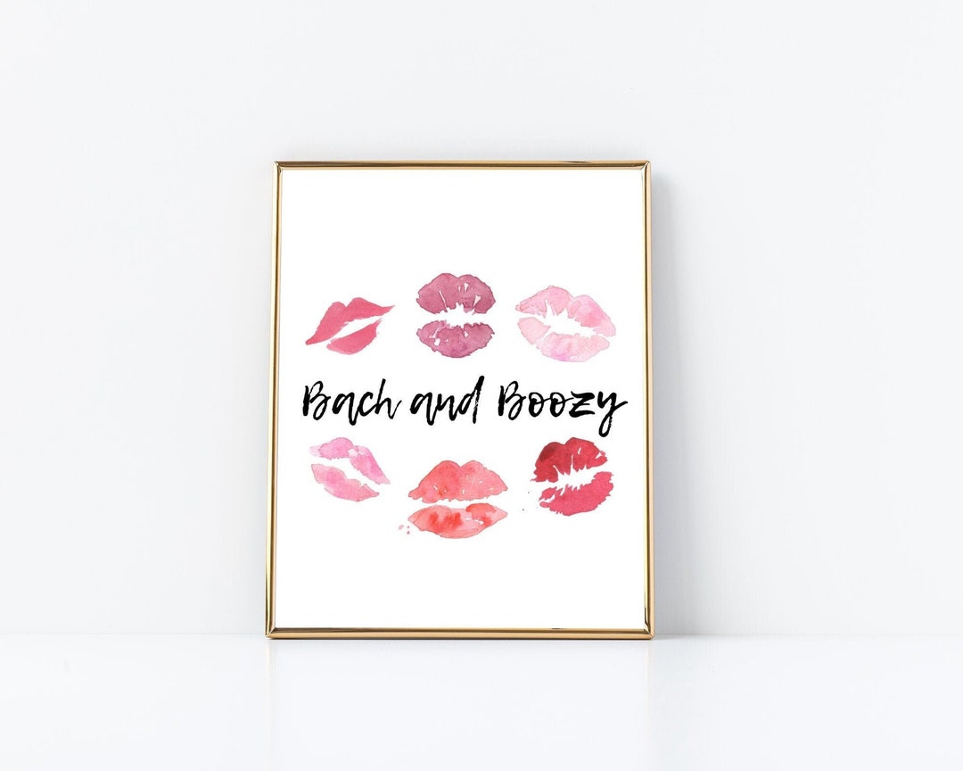 Bach and Boozy Lips Poster, Bachelorette Party Sign (PDF & JPG) - Etsy