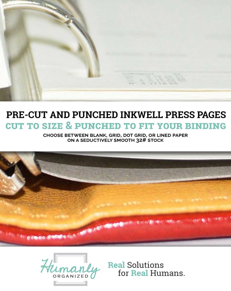 Pode incluir: Close-up de uma pasta vermelha, laranja e cinza com o texto "PRE-CUT AND PUNCHED INKWELL PRESS PAGES CUT TO SIZE & PUNCHED TO FIT YOUR BINDING CHOOSE BETWEEN BLANK, GRID, DOT GRID, OR LINED PAPER ON A SEDUCTIVELY SMOOTH 32# STOCK" e o logotipo "Humanly ORGANIZED Real Solutions for Real Humans."