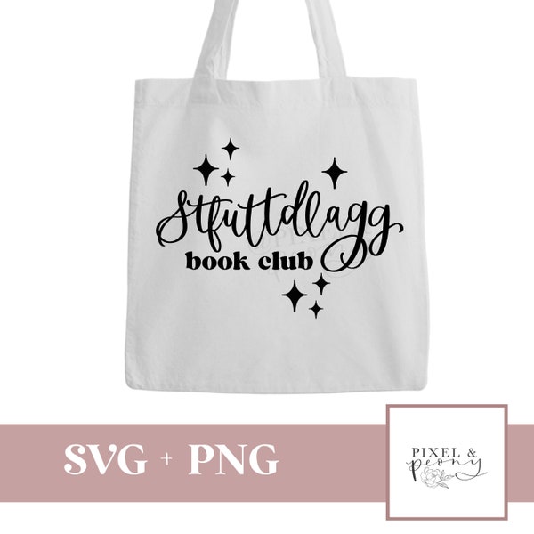 STFUATTDLAGG / Club del libro piccante / Booktok / Smut SVG / Camicia / Bookbag / Club del libro Tiktok / Regalo di Natale / Ornamento / PNG / Sublimazione /