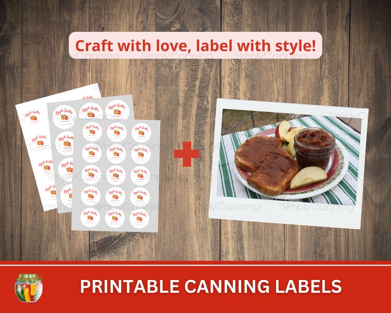 May include: Printable canning labels with "Apple Butter" text and a jar graphic. The image also shows a photo of apple butter on toast and a jar of apple butter. Text: Craft with love, label with style!