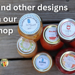 May include: Several glass jars filled with preserves, each sealed with a metal lid and labelled. The labels have handwritten text and decorative elements. The jars contain beans, crabapple jelly, tomatoes, and other preserves. Text on the image reads "Find other designs in our shop."