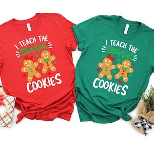 Smartest Cookies Teacher Christmas Shirt: Teacher Holiday Tee
