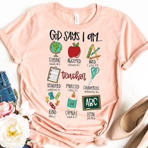 God Says I Am Teacher Shirt: Inspirational School Tee