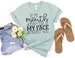 Funny Sarcastic Shirts If My Mouth Doesn't Say It My Face Definitely Will Shirts With Sayings Funny Quotes For Women My Face Says It All 