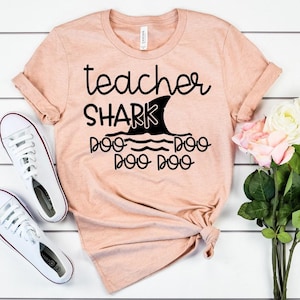 Teacher Shark Doo Doo Doo Doo //  Kindergarten Teacher Tee // Teacher Shirt // Field Trip Shirts for Teachers