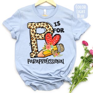 P is for Paraprofessional Shirt, Leopard Print Para Tee, Gift for Kindergarten Teacher