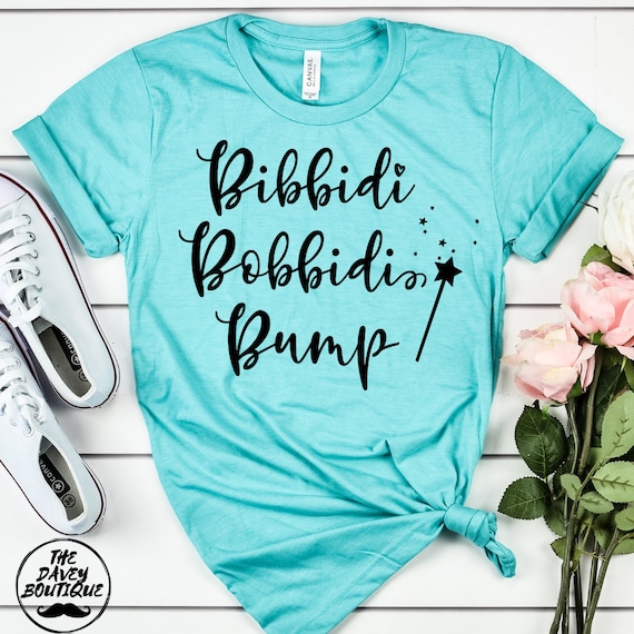 bibbidi bobbidi bump t shirt