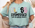 Class Dismissed Shirt, Teacher Shirt, Summer Shirts for Teachers, Last Day of School Shirt, Teacher Shirts, Have An Amazing Summer Shirt