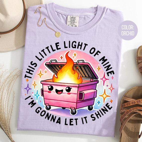 Comfort Colors Dumpster Fire Shirt: Funny Sarcastic Tee