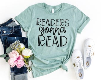 Readers Gonna Read Shirt - Teacher Librarian Gift