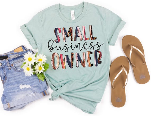 Small Business Owner Shirt: Support Local Business Tee