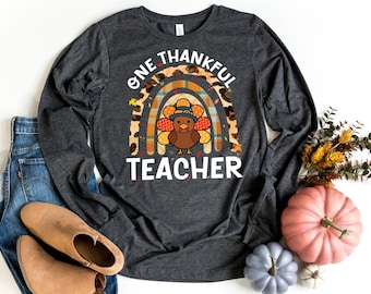 Thankful Teacher Long Sleeve Shirt: Thanksgiving Turkey Rainbow