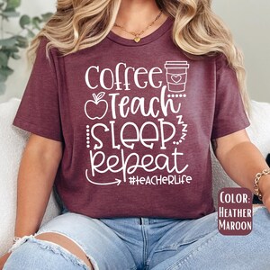 Coffee Teach Sleep Repeat Shirt - Teacher Life Back to School - Etsy