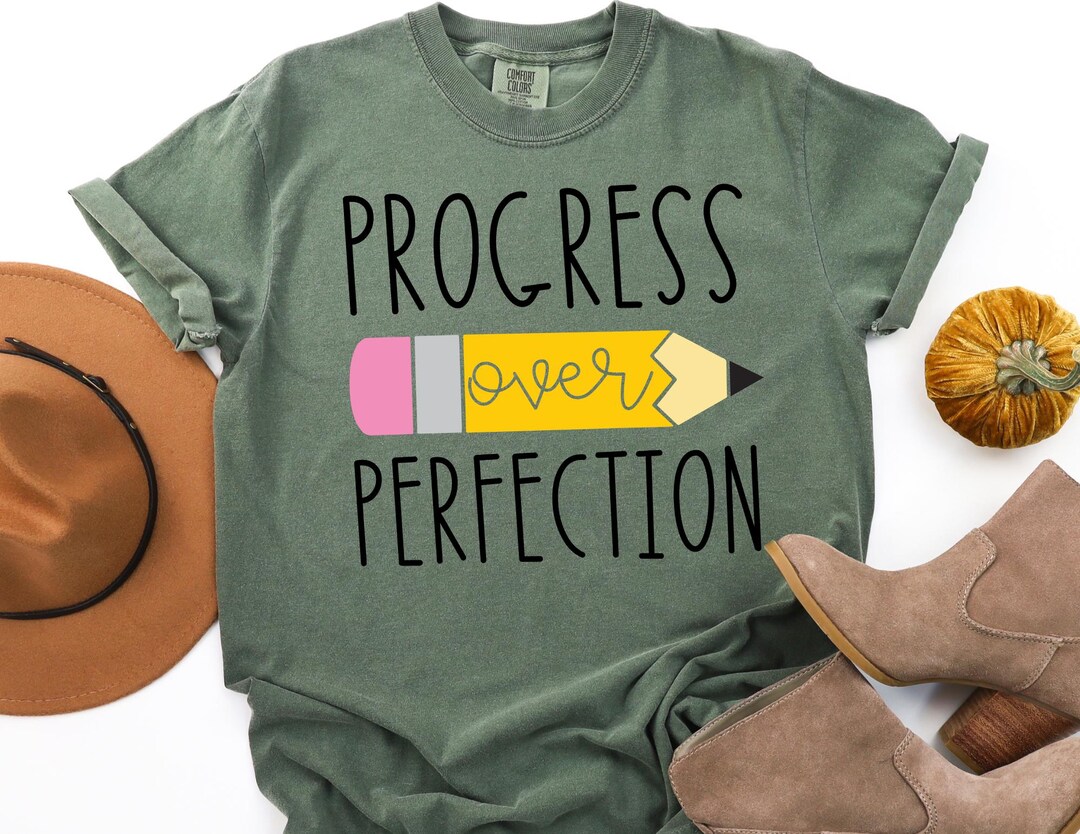 Comfort Colors® Progress Over Perfection Shirt, Teacher Shirts, Back to ...