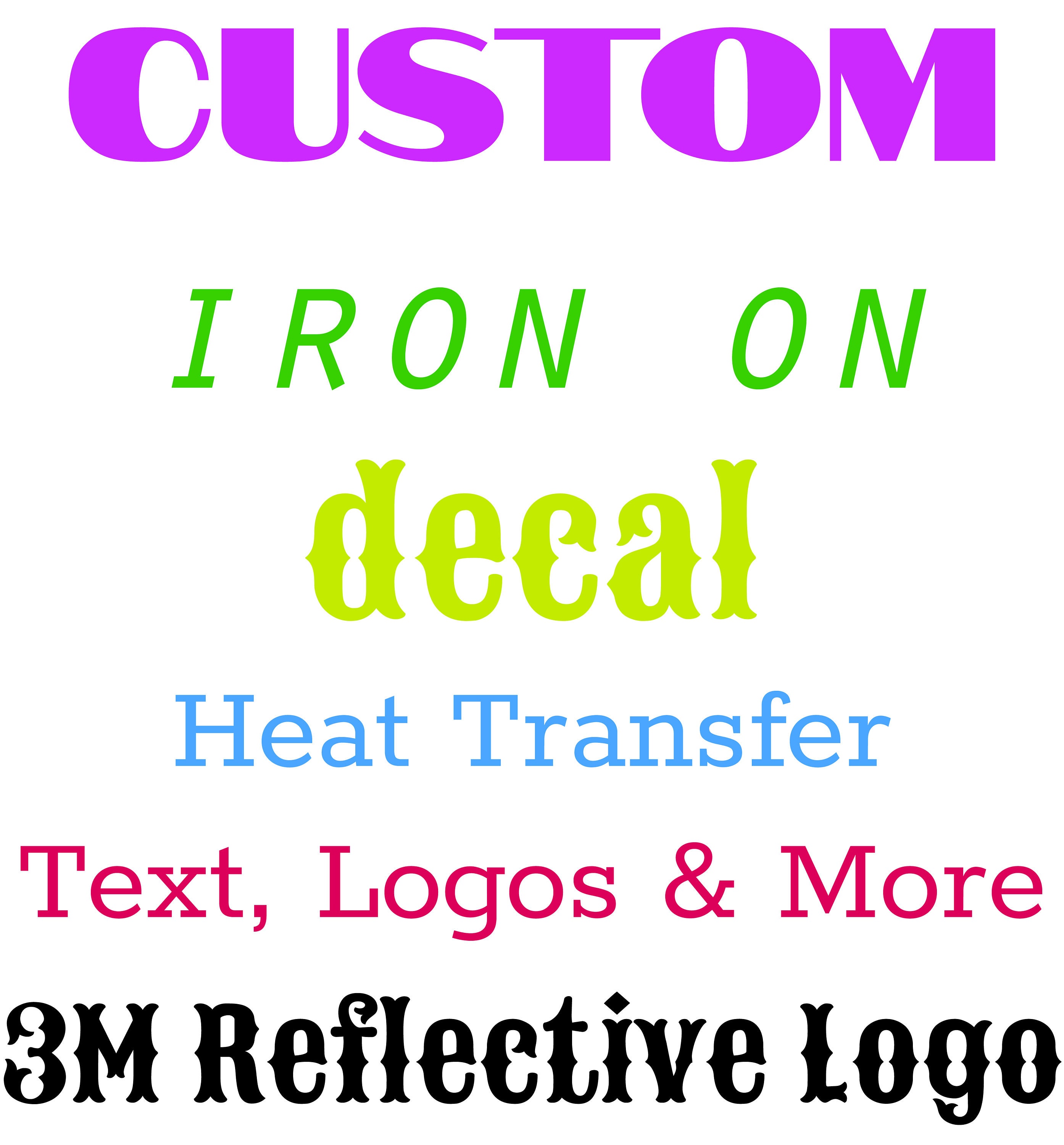 Custom Iron on Heat Transfer Vinyl Your Logo, Image or Text Colors  Available Lots of Sizes Siser Easyweed HTV 