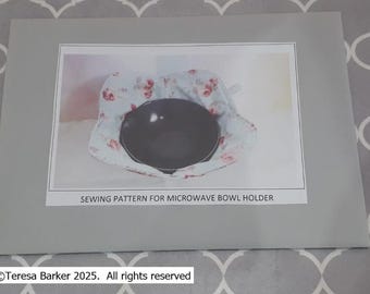 Pattern for a fabric microwave bowl holder, physical pattern, easy to follow instructions by picture and words, keep your fingers safe