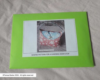 Pattern for a handbag doorstop,  physical pattern, easy to follow instructions by picture and words