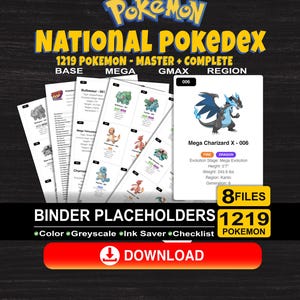 May include: A digital download featuring a National Pokédex for 1219 Pokémon. The image includes a Mega Charizard X card, binder placeholders, and a download button. The text includes "Color, Greyscale, Ink Saver, Checklist" options.