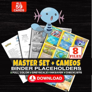 May include: A digital collection of 59 trading card binder placeholders featuring a light blue Wooper character. The set includes 8 files with full color, greyscale, and inksaver options, plus checklists. Text includes MASTER SET + CAMEOS BINDER PLACEHOLDERS.