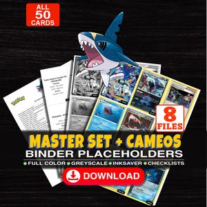 May include: A digital collection of 50 Pokémon trading card binder placeholders featuring a Sharpedo illustration, 8 files including full colour, greyscale, and ink-saver checklists. Text includes ALL 50 CARDS, 8 FILES, MASTER SET + CAMEOS BINDER PLACEHOLDERS, FULL COLOUR, GREYSCALE, INKSAVER, CHECKLISTS, DOWNLOAD, and additional text regarding other card sets.
