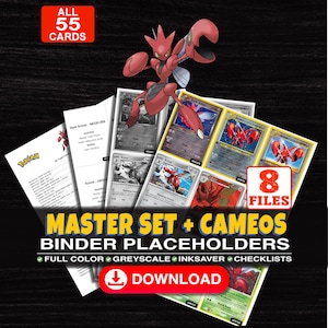 May include: A digital collection of 55 trading card binder placeholders featuring Scizor artwork. The set includes 8 files with full colour, grayscale, and ink-saver options, plus checklists. Text includes MASTER SET + CAMEOS BINDER PLACEHOLDERS.