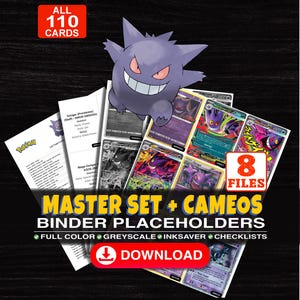 May include: A digital collection of 110 Gengar trading card binder placeholders featuring 8 files with full colour, greyscale, and inksaver options. The image displays a purple Gengar character above several card layouts and checklists.
