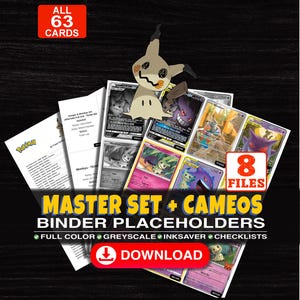 Puede incluir: Una colección digital de 63 marcadores de posición para carpetas de cartas coleccionables con Mimikyu y Gengar. El set incluye 8 archivos a todo color, escala de grises y ahorro de tinta, más listas. Texto: ALL 63 CARDS, 8 FILES, MASTER SET + CAMEOS BINDER PLACEHOLDERS, FULL COLOR, GREYSCALE, INKSAVER, CHECKLISTS, DOWNLOAD, y texto adicional sobre otros sets disponibles.