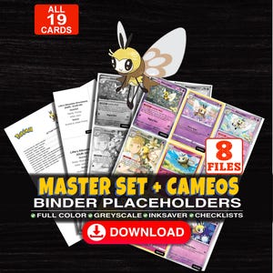 Puede incluir: Una colección digital de 19 marcadores para carpetas de cartas coleccionables con ilustraciones de Ribombee. El set incluye 8 archivos a color, escala de grises y ahorro de tinta, además de listas. Texto: MASTER SET + CAMEOS BINDER PLACEHOLDERS.