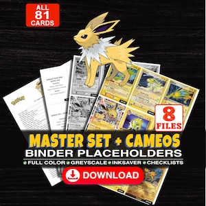Puede incluir: Una colección digital de 81 marcadores de carpeta para cartas coleccionables de Jolteon con 8 archivos. El set incluye opciones a color, escala de grises y ahorro de tinta con listas. Texto: ALL 81 CARDS, 8 FILES, MASTER SET + CAMEOS BINDER PLACEHOLDERS, DOWNLOAD.