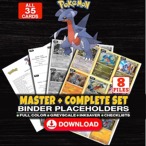 Puede incluir: Una colección digital de 35 marcadores para carpetas de cartas Pokémon con una ilustración de Garchomp. El set incluye 8 archivos a color, escala de grises y ahorro de tinta, además de listas. Texto: MASTER + COMPLETE SET BINDER PLACEHOLDERS.